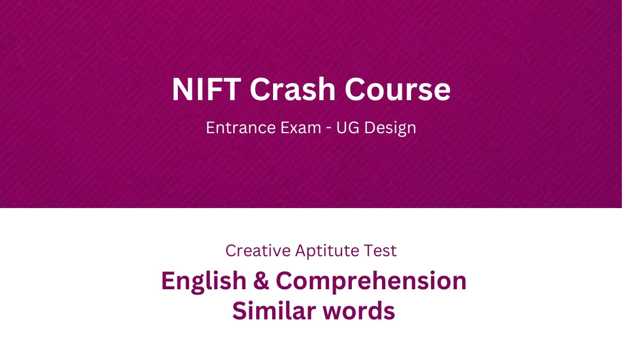 NIFT Crash Course |  GAT  | English & Comprehension  - Similar Words