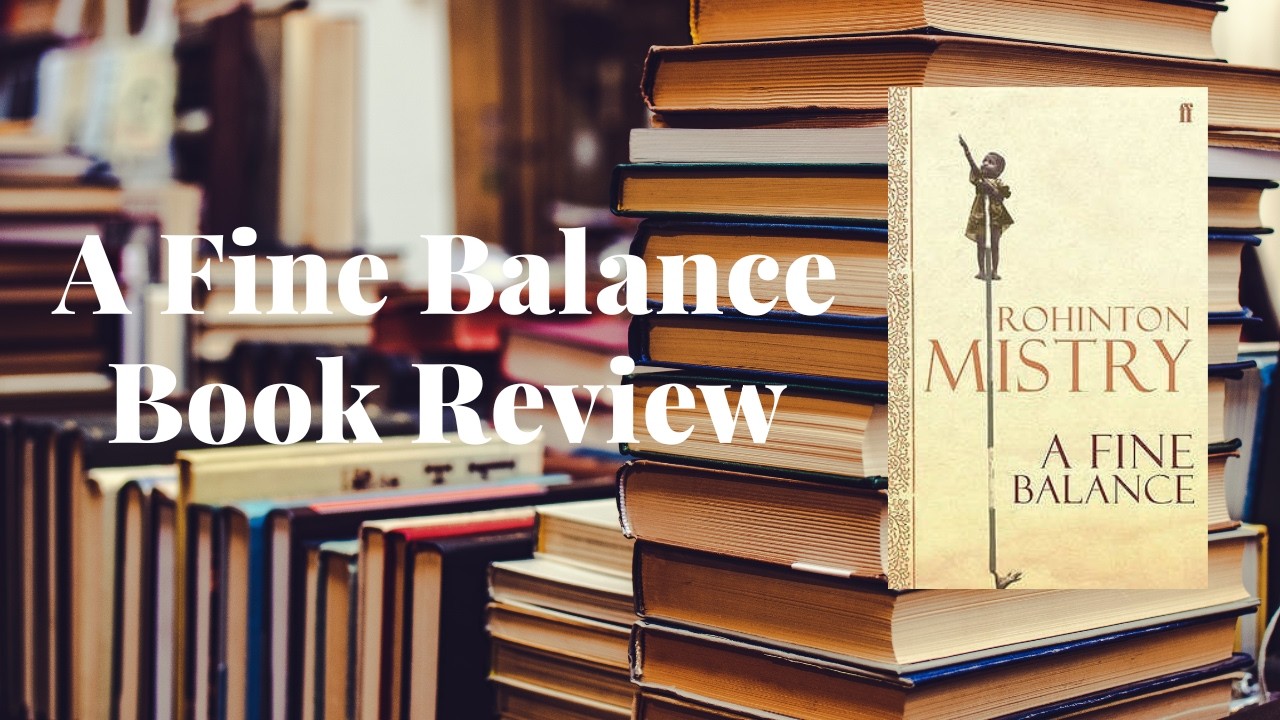 A Fine Balance   Book Review