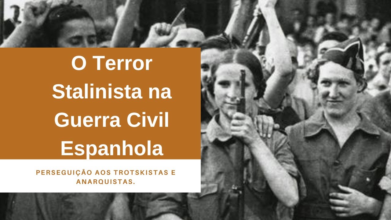 O Terror Stalinista na Guerra Civil Espanhola.