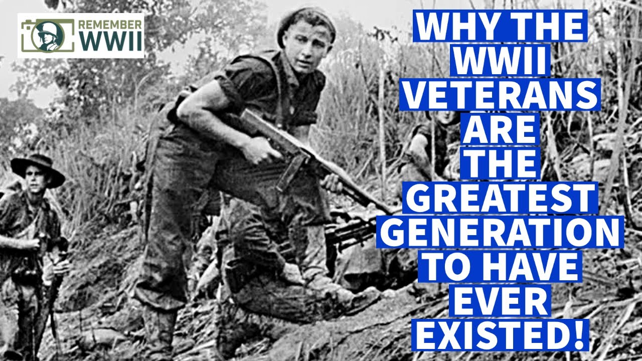 Why the WWII Veterans are the GREATEST GENERATION to have EVER EXISTED