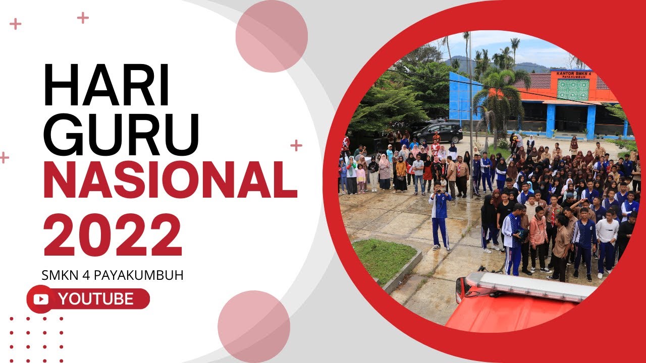 HARI GURU NASIONAL 2022 SMKN 4 PAYAKUMBUH