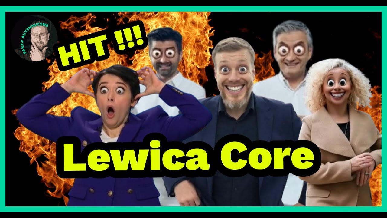 Lewica Core - Fakty Autentyczne