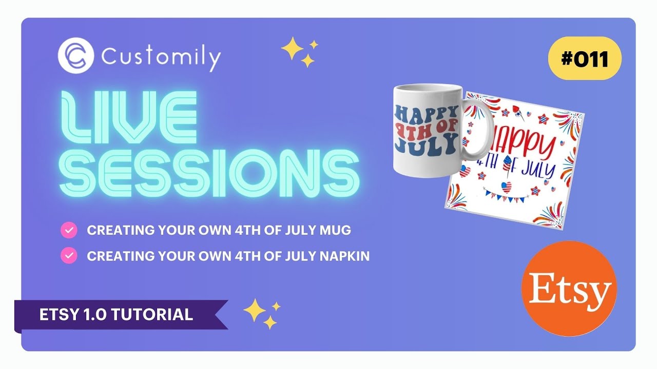 Customily Live Sessions 011 (ETSY TUTORIAL) - How to create and sell personalized products on Etsy!