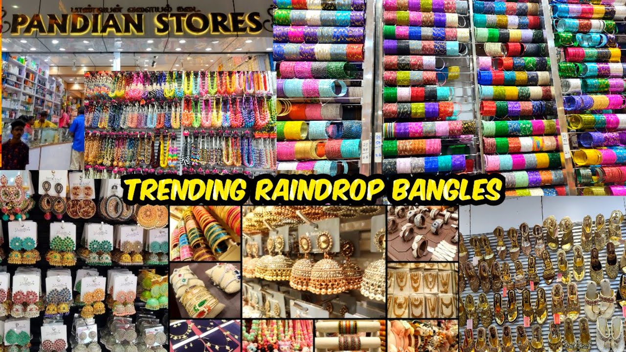 T.Nagar Pandian stores all trending collections raindrop bangles earring  அனைத்தும் ஒரே இடத்தில்💥