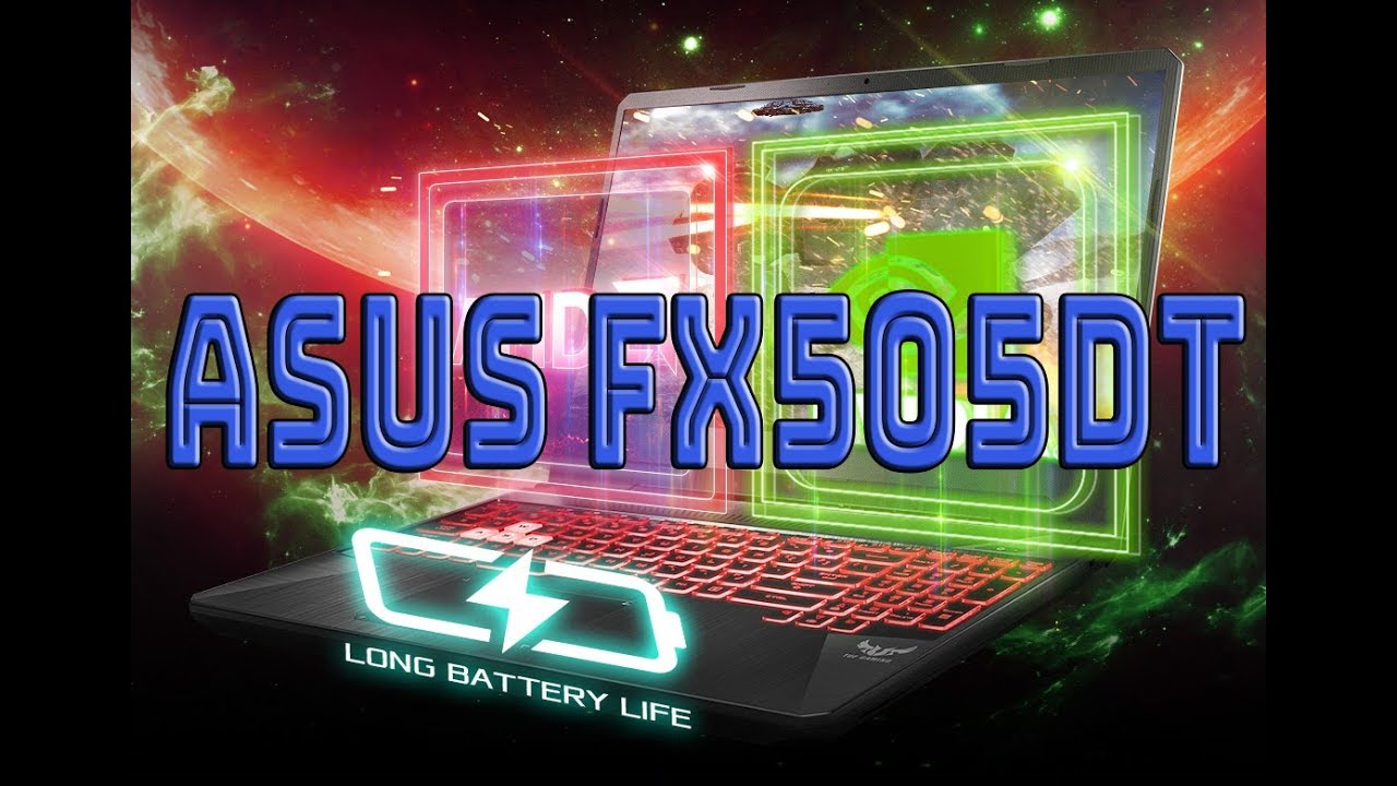 Обзор ноутбука ASUS TUF GAMING FX505DT
