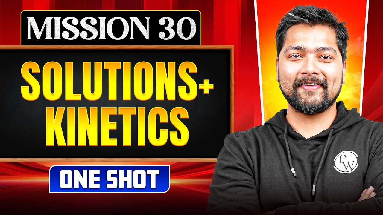 SOLUTIONS + KINETICS in ONE SHOT | All Concepts, Tricks & PYQs | NEET 2026