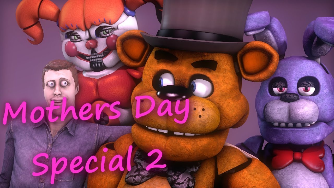 [FNAF/SFM] Mothers day Special 2