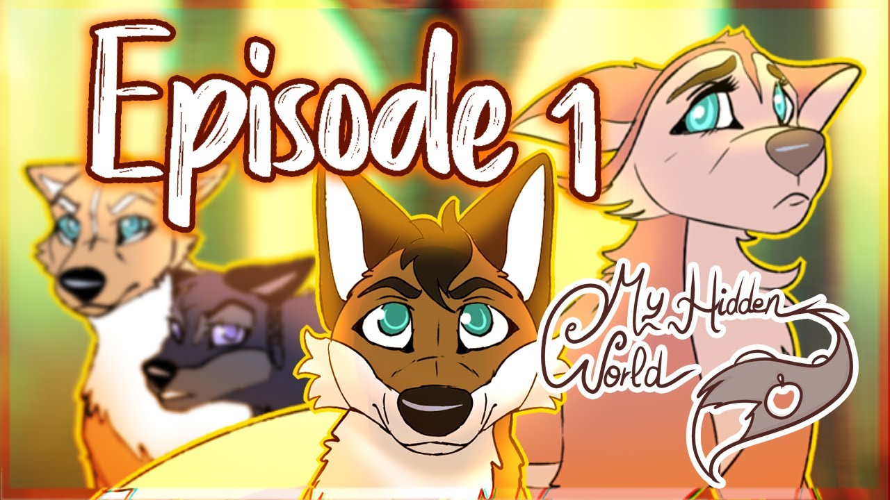 My Hidden World Episode 1 ( Season 1 ) - [Foxiine]