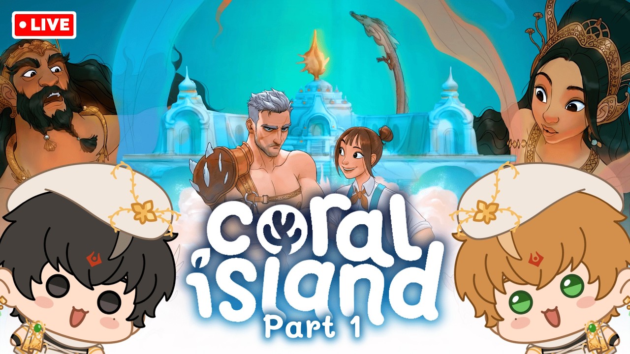 【🥐Chill play 】✧ Coral island ✧ : ชีวิตวุ่ยวายบนเกาะปะการัง