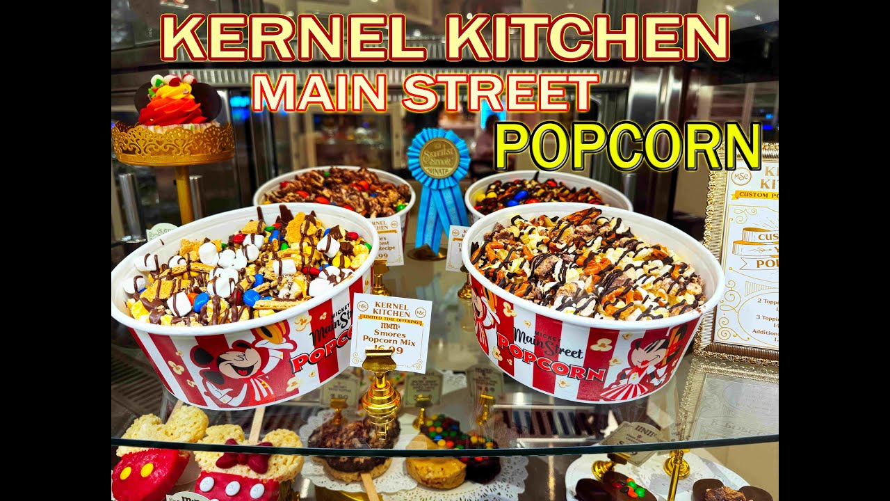 KERNEL KITCHEN   MAIN STREET POPCORN #magickingdom #gourmetpopcorn #mainstreetconfectionery