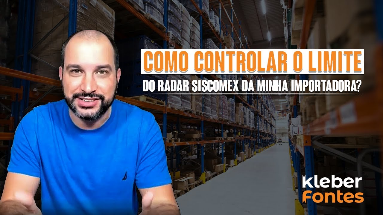 Como Controlar o Limite do Radar Siscomex da minha Importadora?!