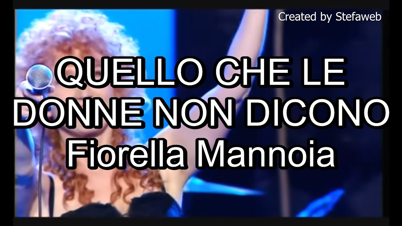 Fiorella Mannoia - Quello che le donne non dicono (Karaoke Originale)