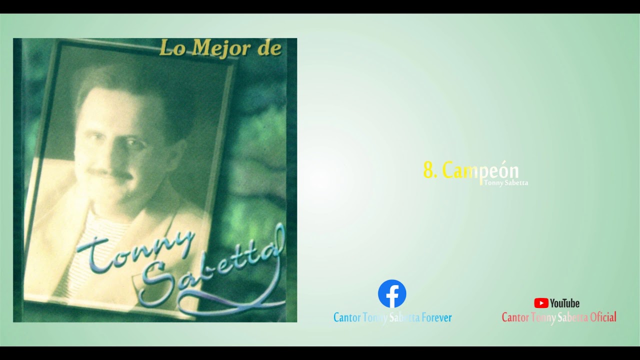 Campeón - Tonny Sabetta (Lo Mejor de Tonny Sabetta)