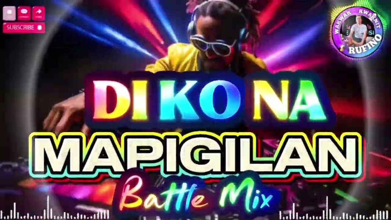 DI KO NA MAPIPIGILAN || BATTLE REMIX #trending