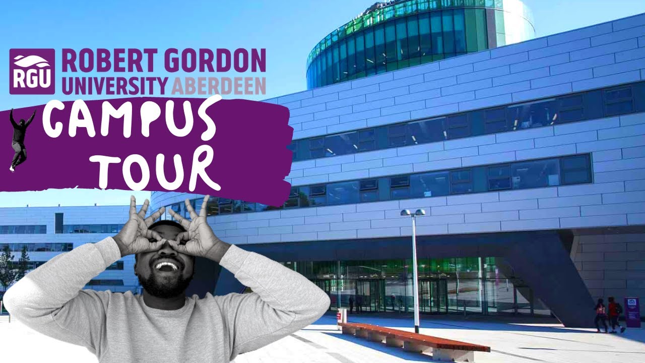 Robert Gordon University UK Campus Tour for International Students