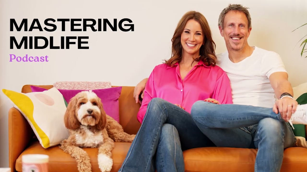 Mastering Midlife Podcast with Andrea McLean and Nick Feeney