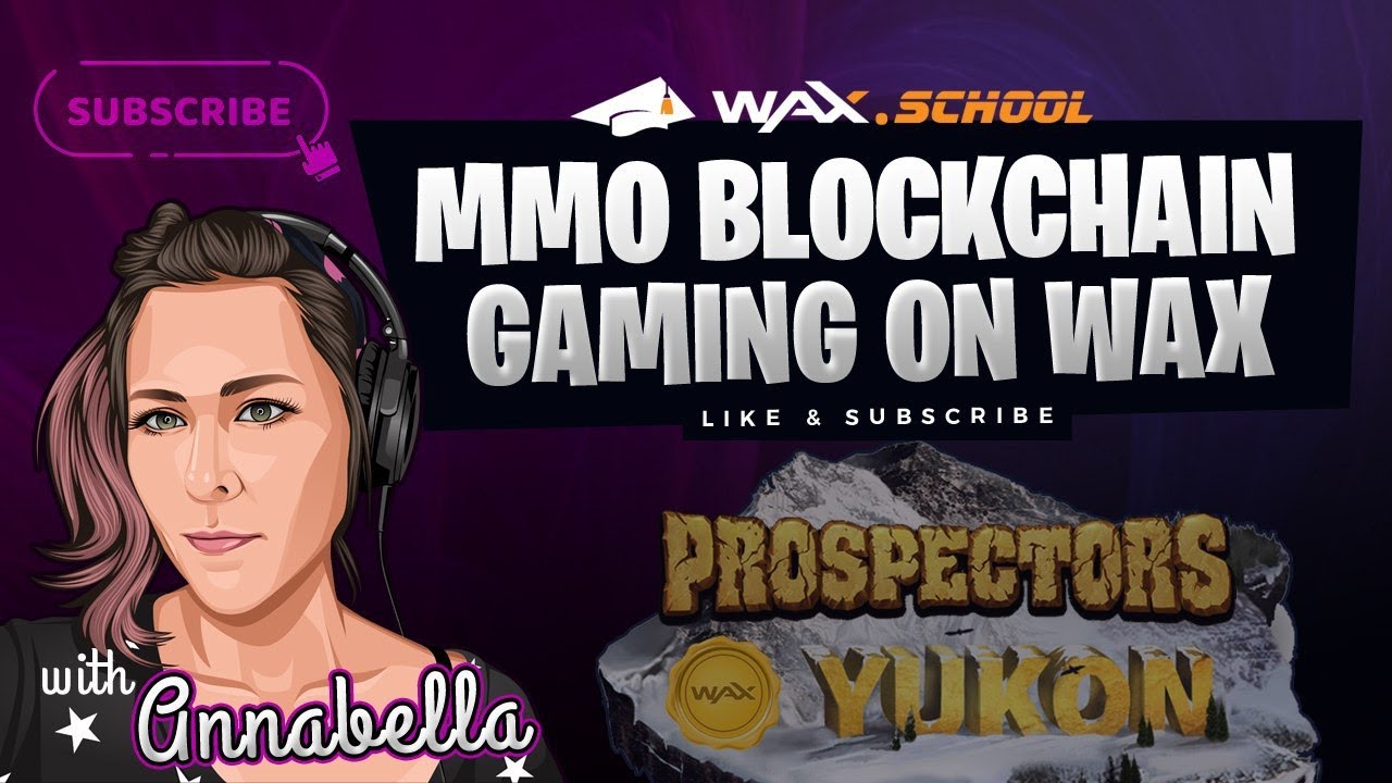 MMO Blockchain Gaming on WAXio | Prospectors Strategy Blockchain Game | Wax.School $WAXP