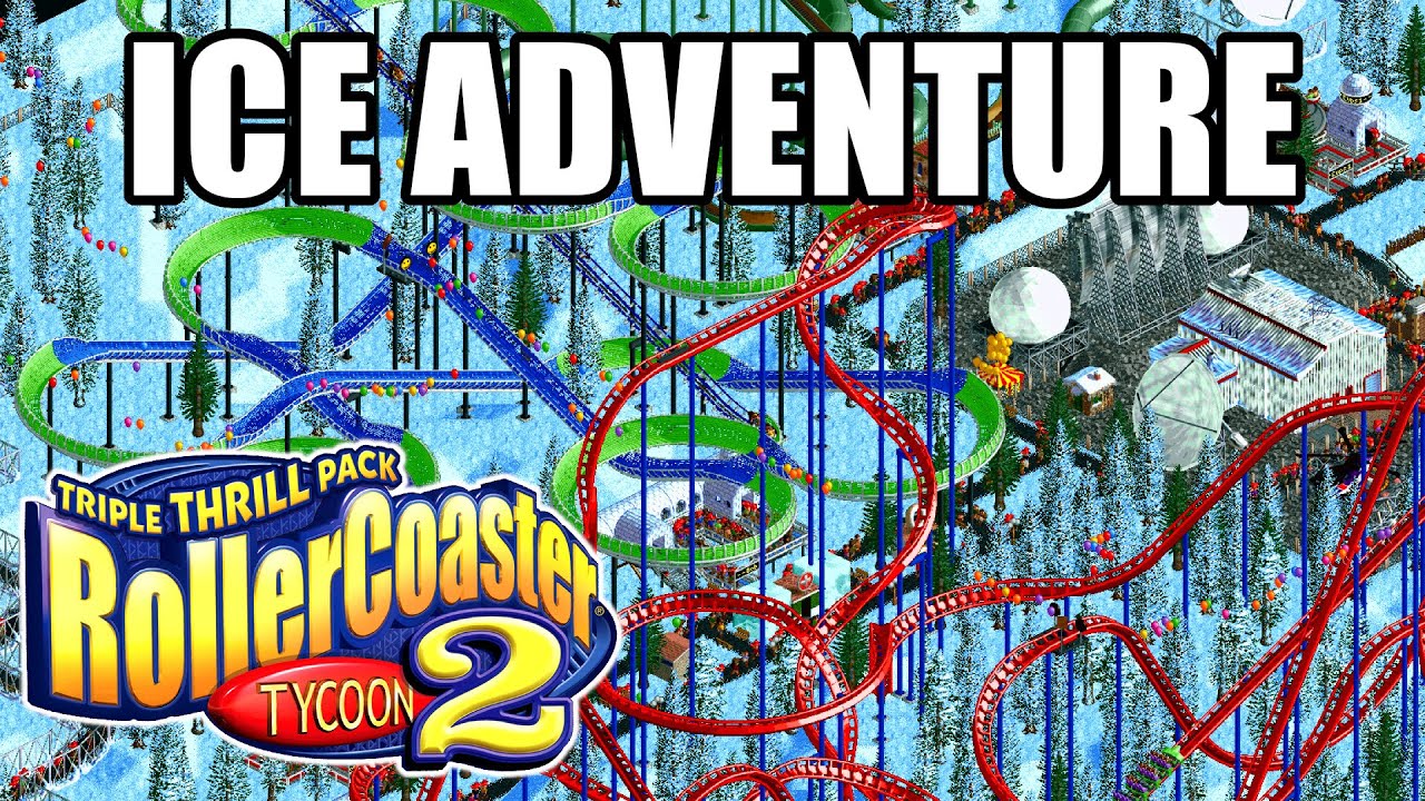 Ice Adventure - Rollercoaster Tycoon 2 Wacky Worlds