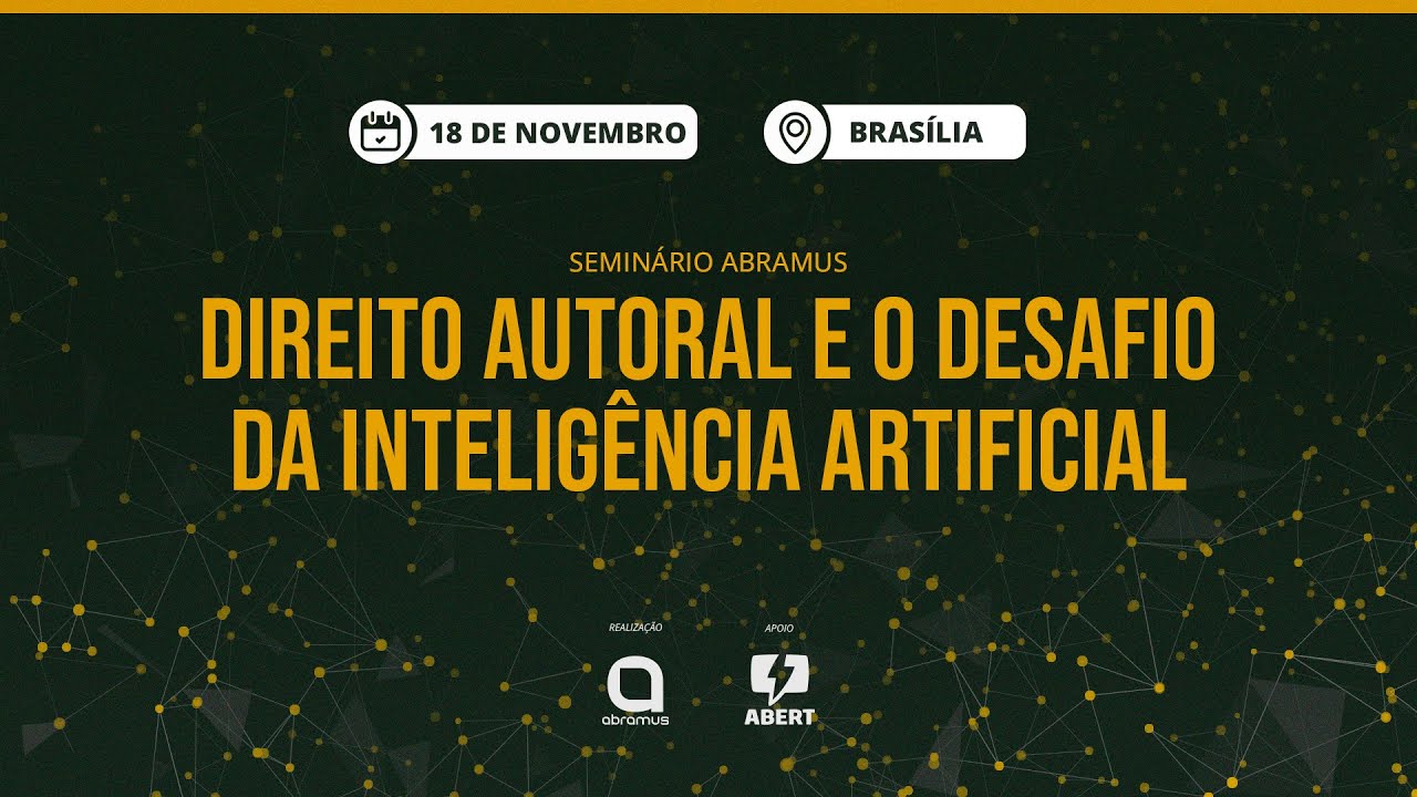 Direito Autoral e o desafio da IA - 18/11/2025
