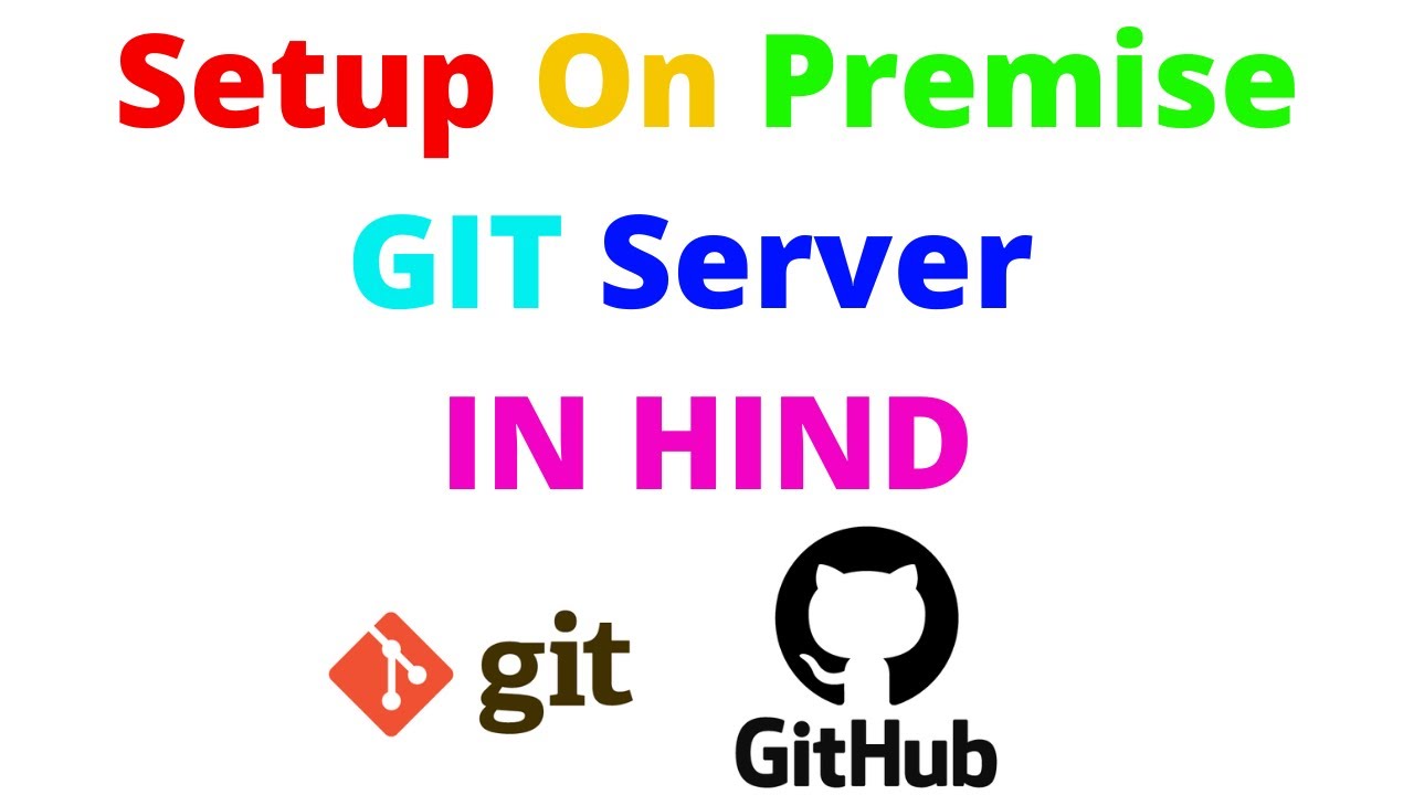 How To Setup On Premise GIT Server IN HINDI By Cloud Knowledge