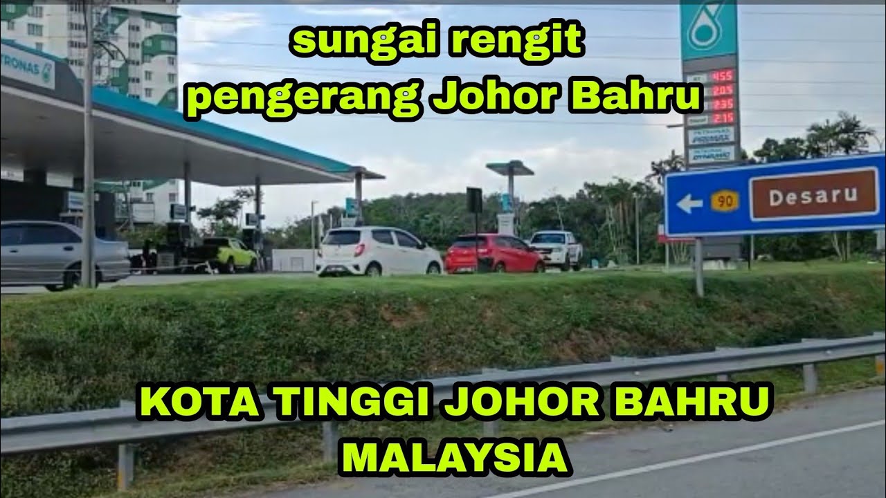 perjalanan menuju ke pengerang kota tinggi Johor