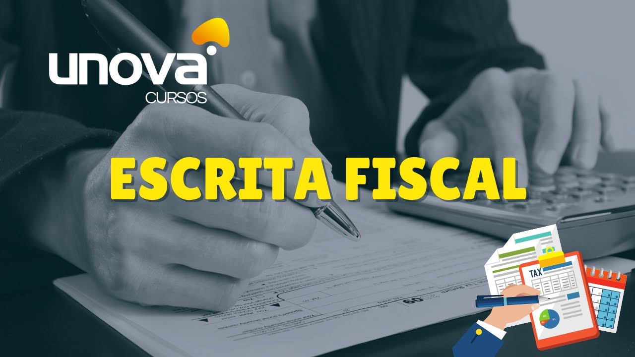 Curso de Escrita Fiscal Gratuito | Unova Cursos