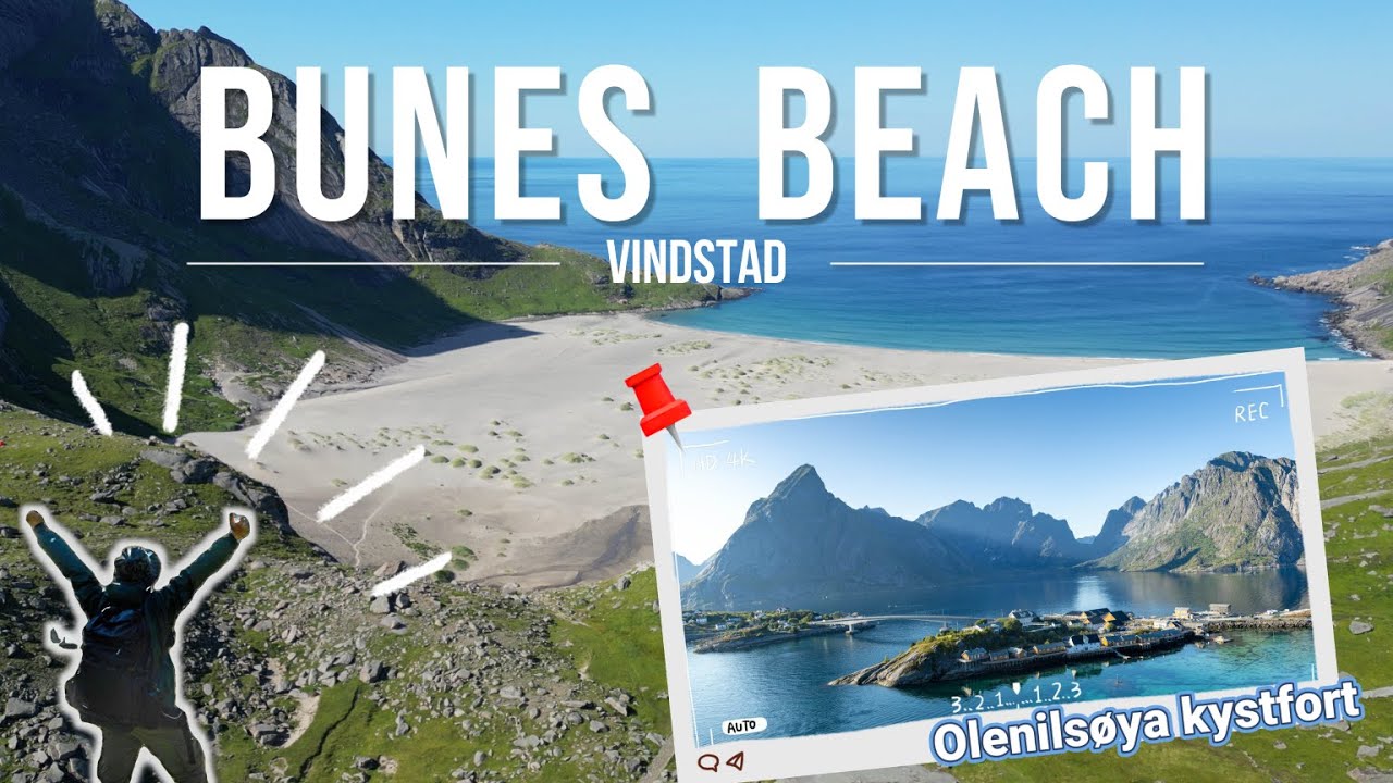 羅弗敦群島裡的白色珍珠 Bunes Beach / Olenilsøya kystfort  夢幻峽灣步道。2024 再訪挪威 #2