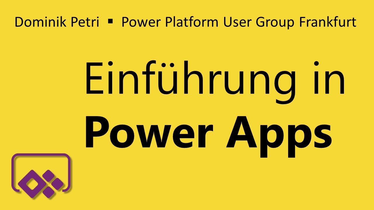 Einführung in Power Apps (Power Platform User Group Frankfurt)
