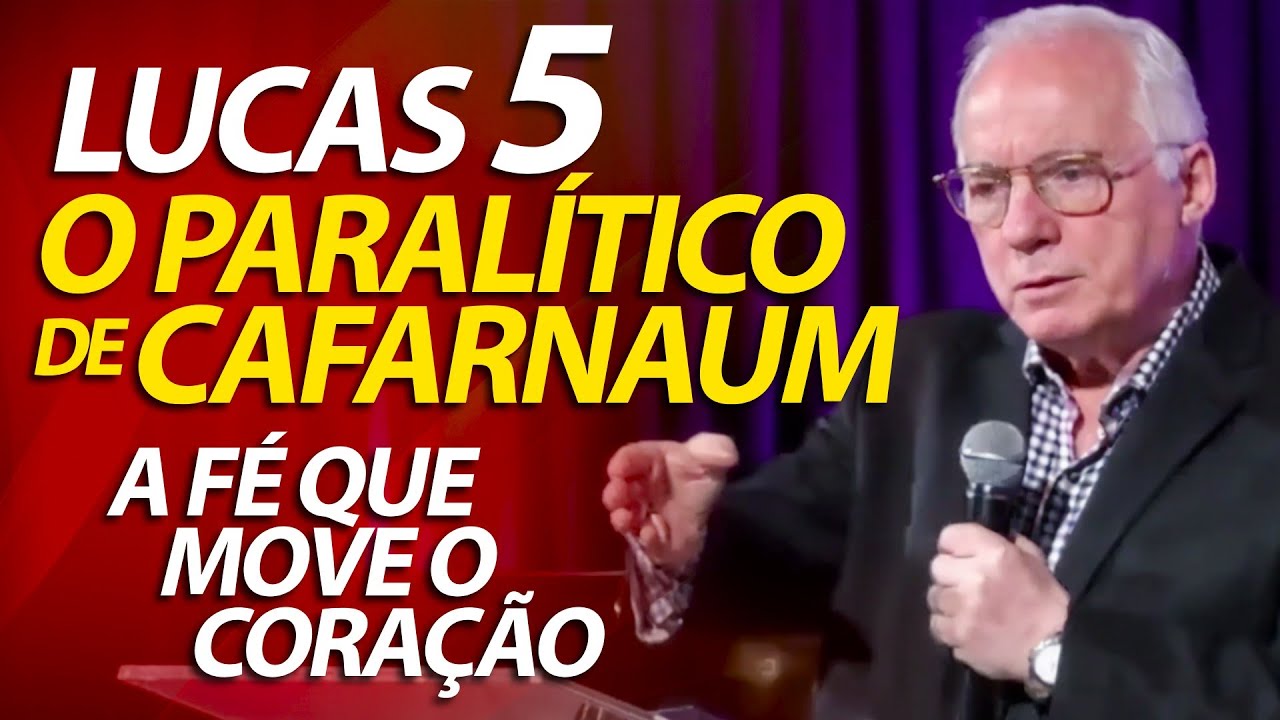 Pregação sobre o Paralítico de Cafarnaum em Lucas 5 | Pastor Paulo Seabra