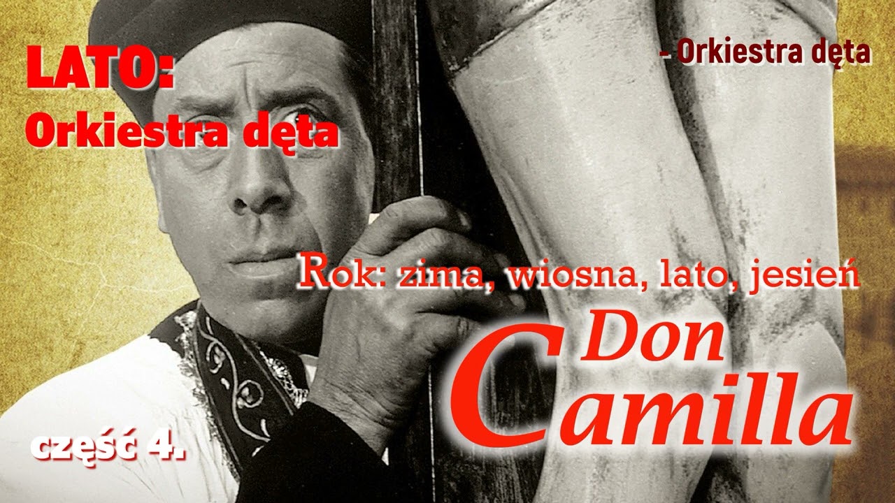 Rok Don Camilla - LATO cz. 4.
