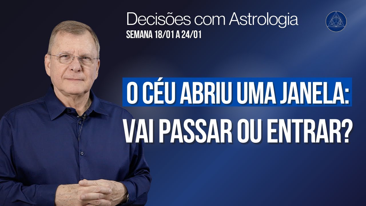 Decisões com Astrologia de 18 a 24/01/2026: Estrutura, Decisão e Crescimento Concreto