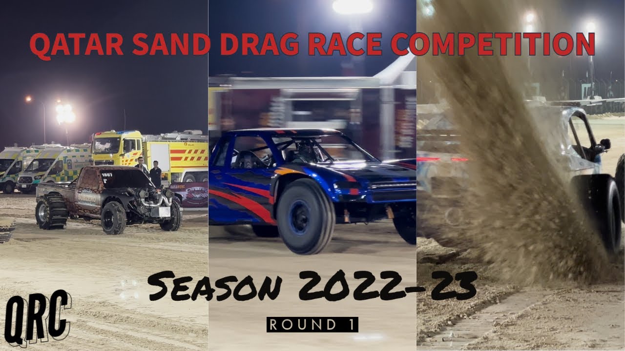 ***Drag Race🏁*** Qatar Sand Drag Race Competition | Round 1 | Season 2022/23 | QRC 