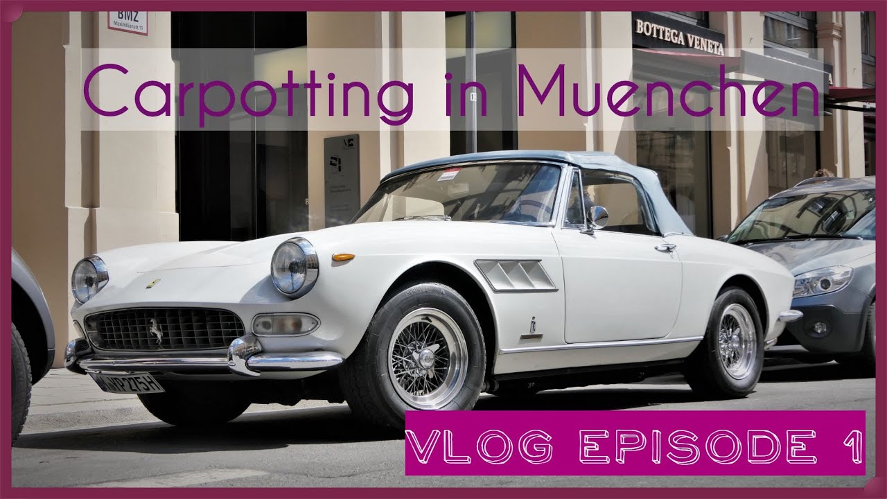 Carspotting Vlog München - Mai [Episode 1] - McLaren SLR, Ferrari 275 GTS, Aston Martin Vantage GT8