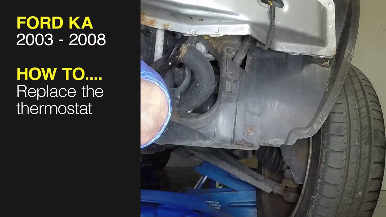 How to Replace the thermostat on the Ford Ka 2003 - 2008