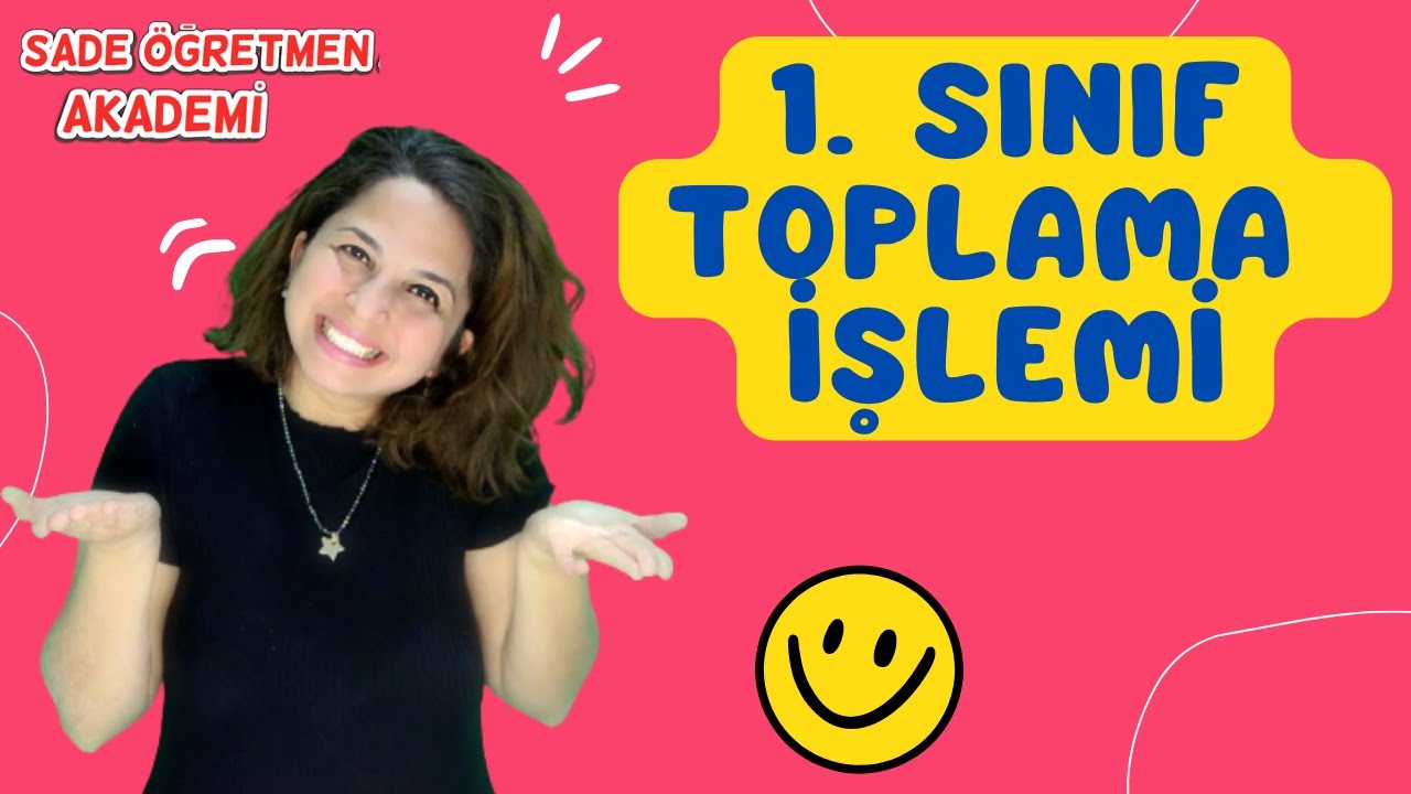 &Uuml;CRETSİZ VE HERKESE A&Ccedil;IK CANLI DERS - ( 1. Sınıf Toplama İşlemi )