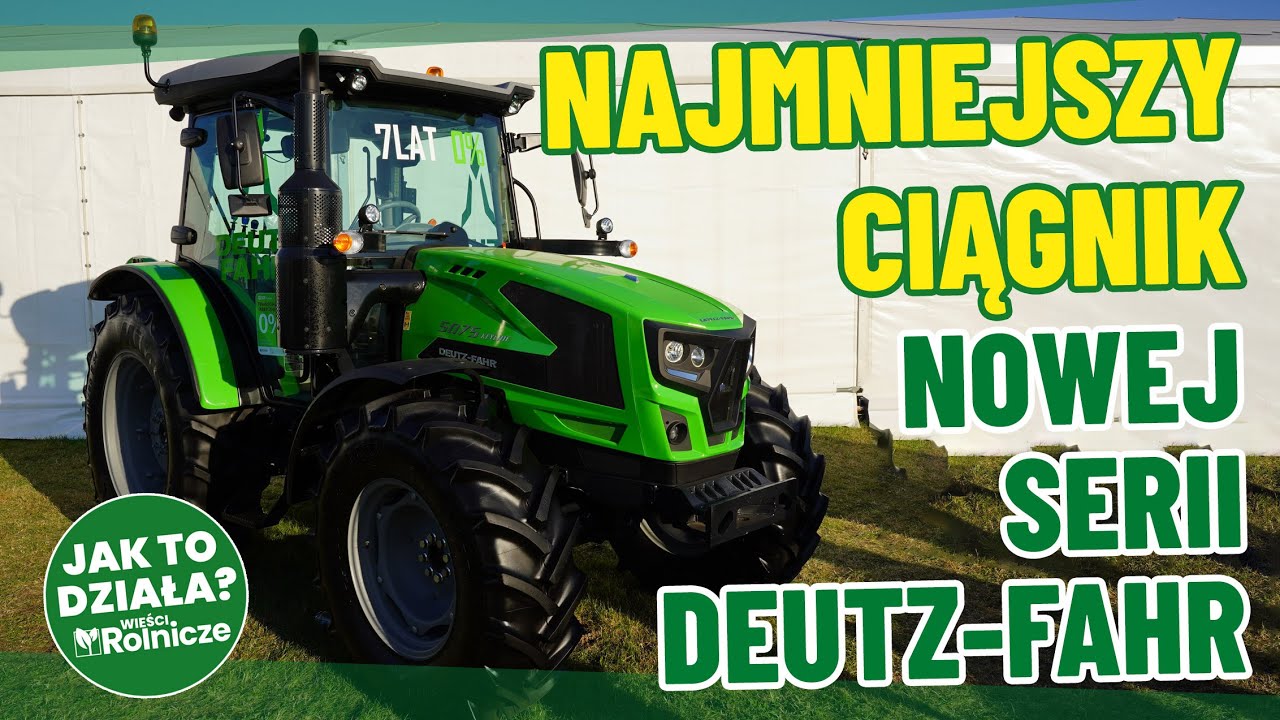 Jak wygląda najmniejszy ciągnik Deutz-Fahr z serii 5 Keyline?