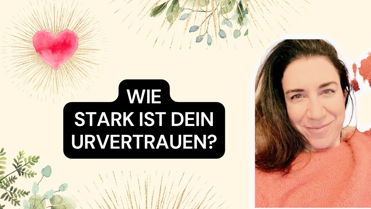 Deshalb kannst Du ohne Urvertrauen nicht achtsam leben