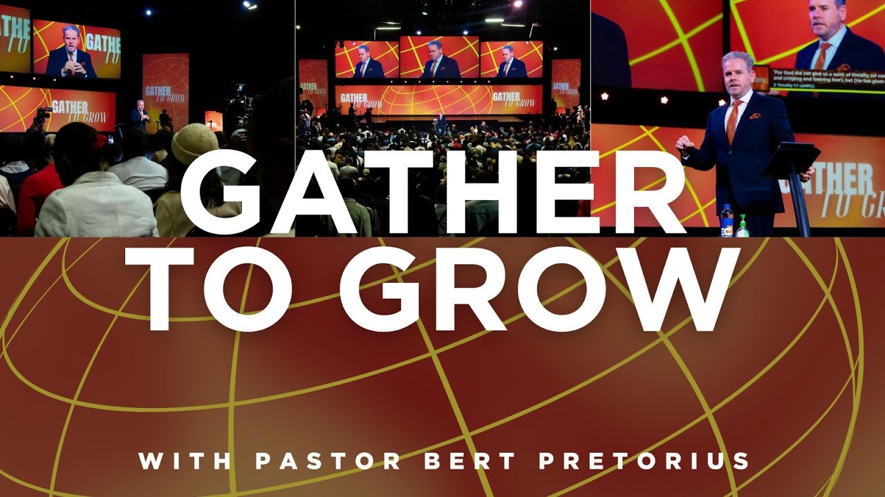 Gather To Grow | Bert Pretorius