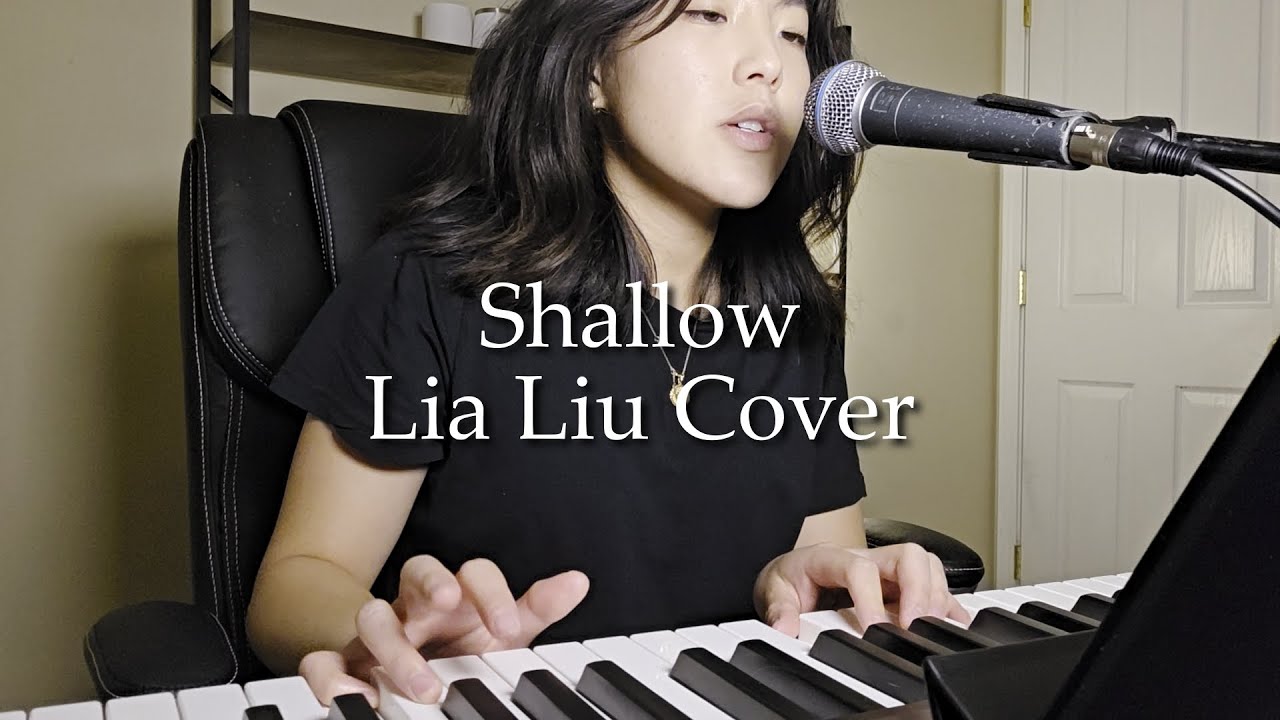 Shallow (Lady Gaga, Bradley Cooper) - Lia Liu Cover