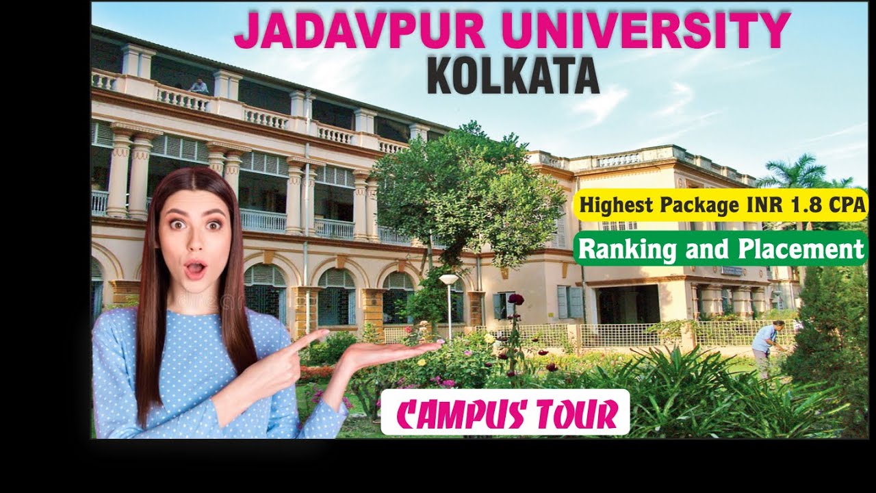 JADAVPUR UNIVERSITY CAMPUS TOUR I JADAVPUR UNIVERSITY HOSTEL LIFE I JADAVPUR UNIVERSITY PLACEMENT