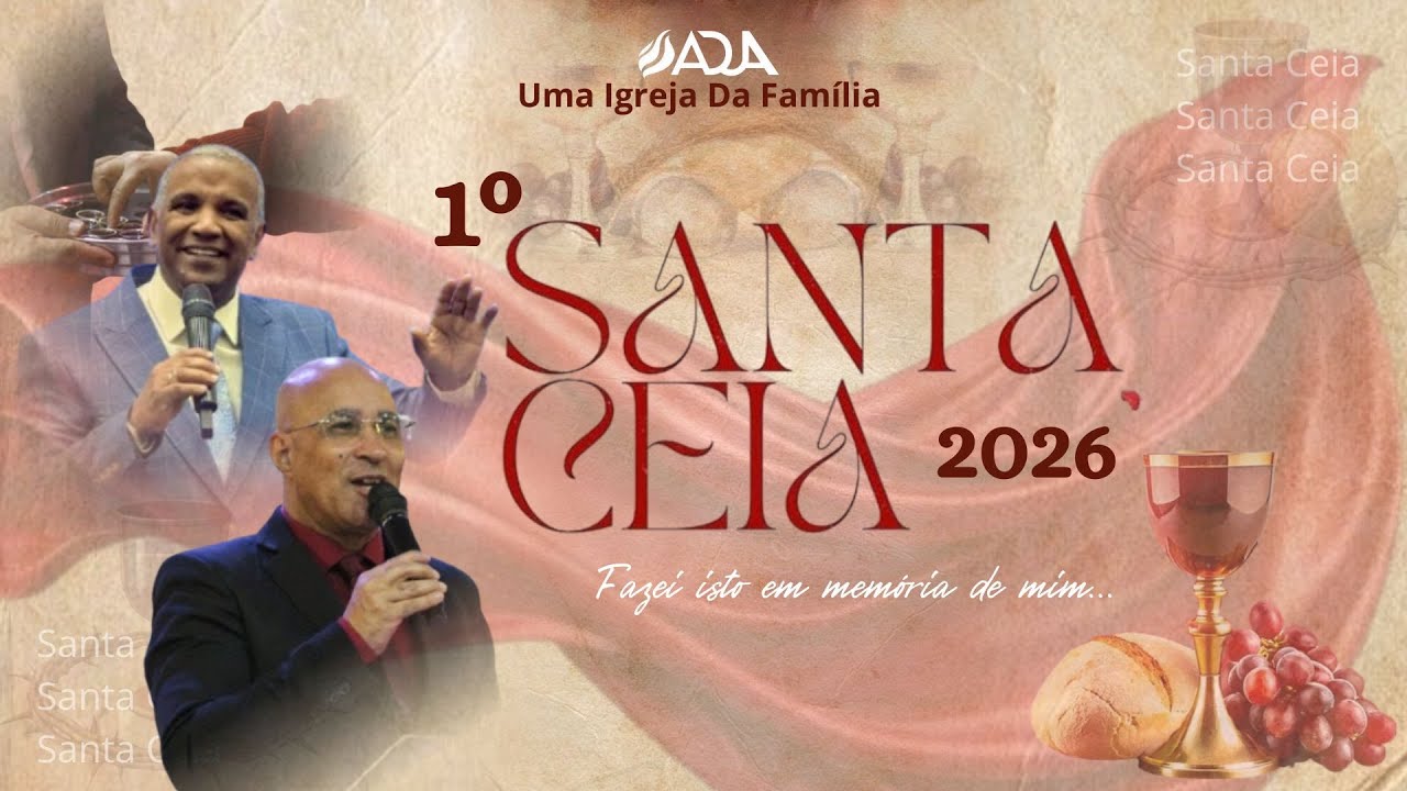 1ª Santa Ceia 2026 | Pr. Severo Santos