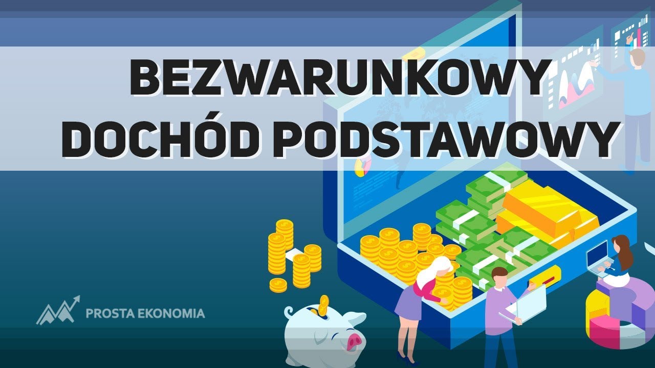 Bezwarunkowy Dochód Podstawowy | Czy jest to rozwiązanie problemów współczesnego świata?