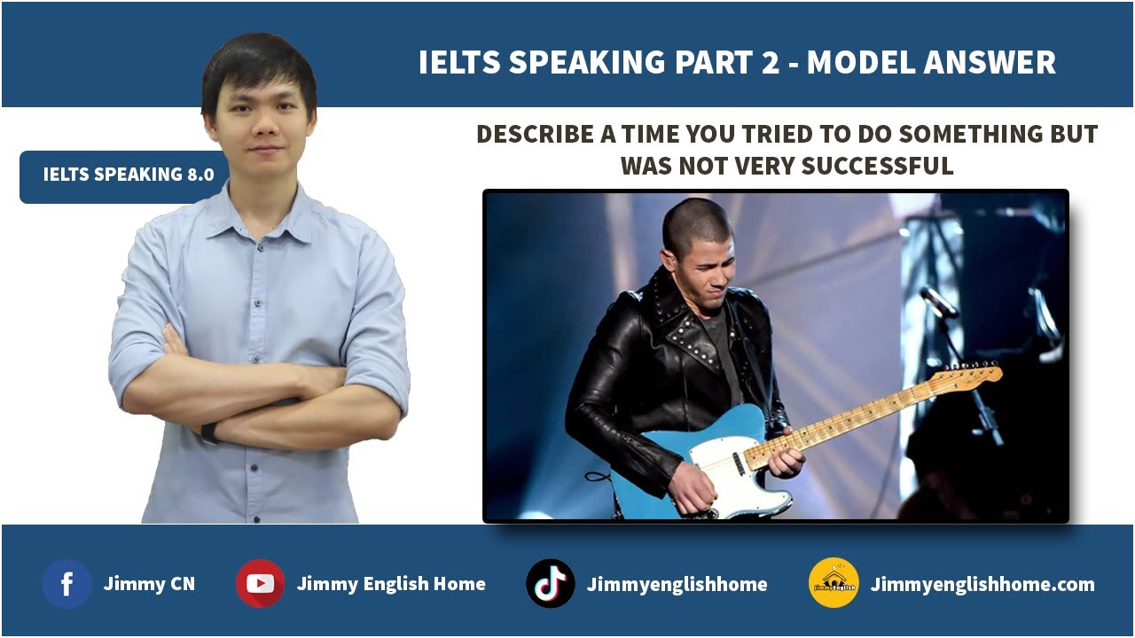 IELTS SPEAKING PART 2 - DESCRIBE A TIME YOU TRIED TO DO SOMETHING BUT WAS NOT VERY SUCCESSFUL