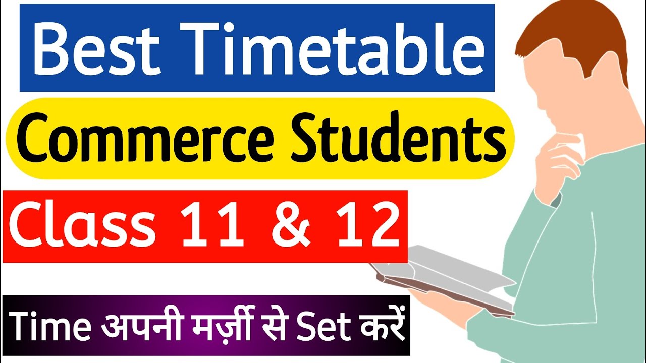 Best Timetable For Commerce Class 11 2022-23 | Best Timetable For Commerce Class 12