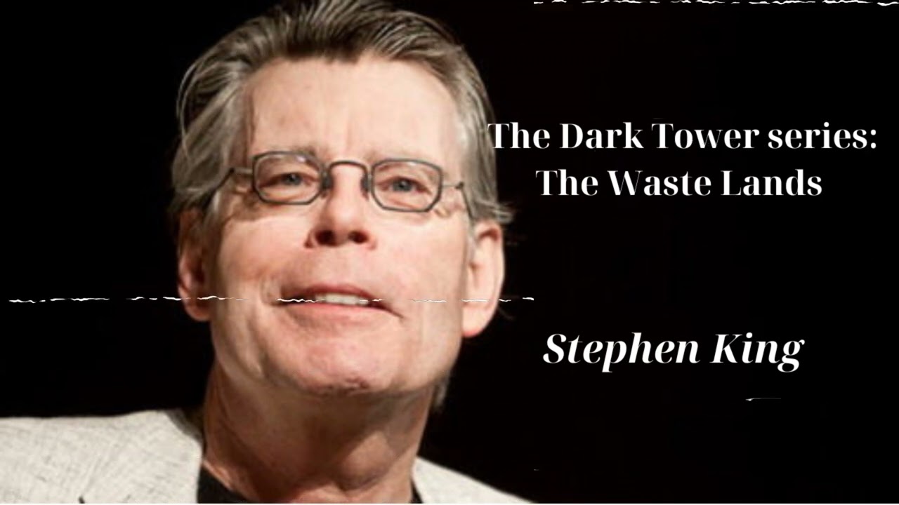 The Dark Tower series: The Waste Lands (Stephen King) Book 3-2