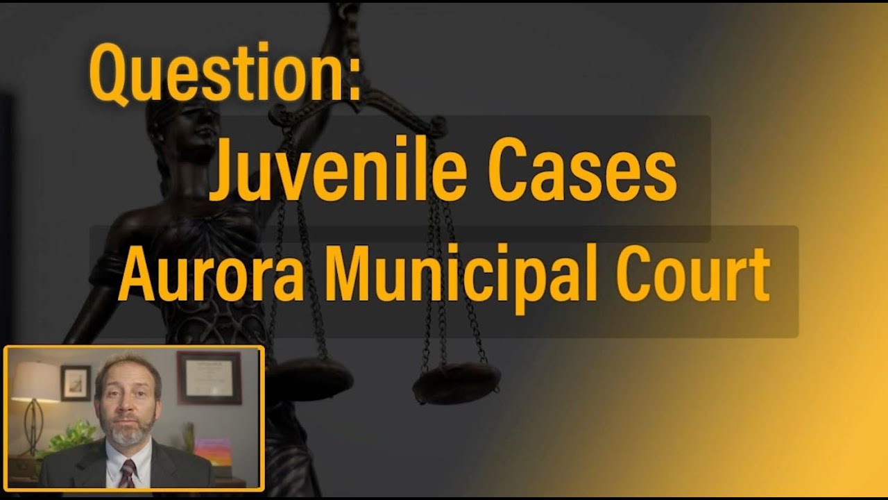 Aurora Municipal Juvenile Cases - Solomon Criminal Defense - Aurora, CO