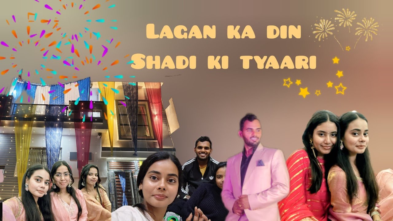 Lagan Day || shadi ki final preparations 🫶 part -01 #galaxyofmemories #viral #funny #weddingvibes