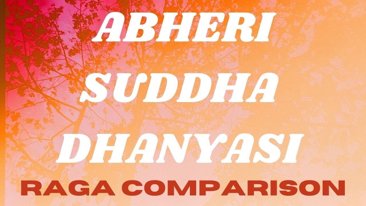 Twin Raga Comparison - Ep.10