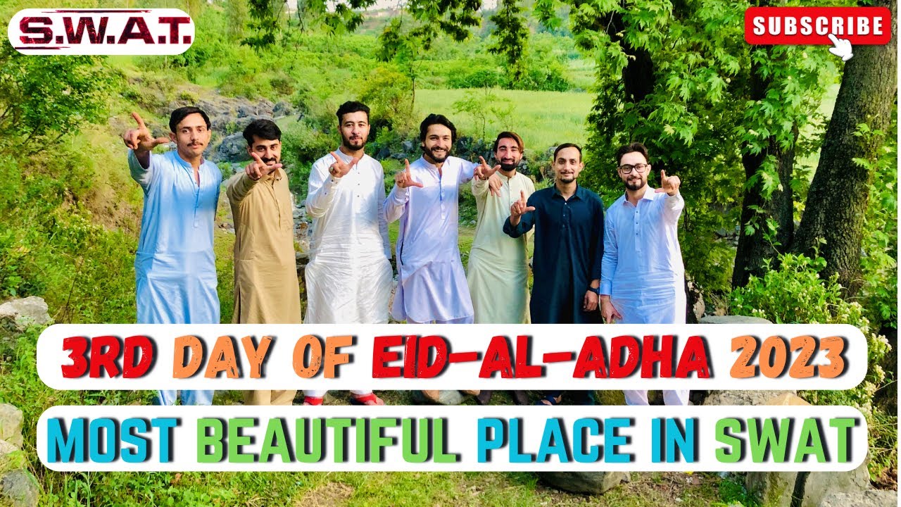 3rd Day Of EID UL ADHA 2023 MUBARAK || Most Beautiful Place In SWAT PAKISTAN