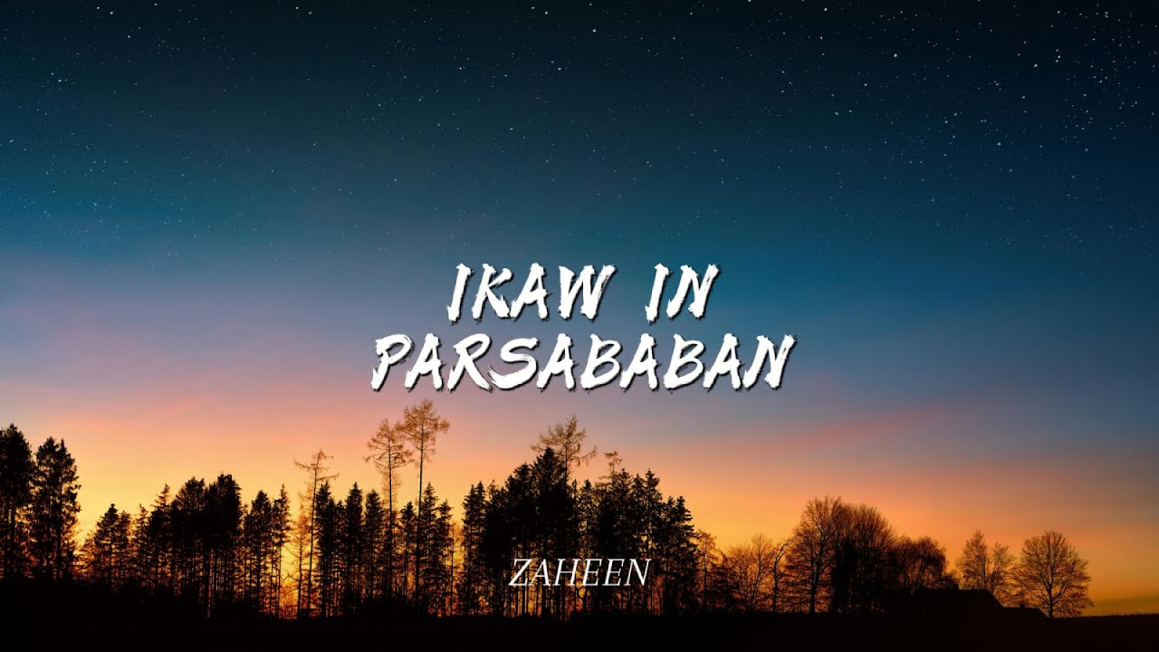 ZAHEEN - IKAW IN PARSABABAN (COVER)